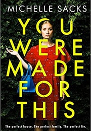 You Were Made for This (Michelle Sacks)