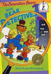 The Berenstain Bears the Bear Detectives (Stan and Jan Berenstain)