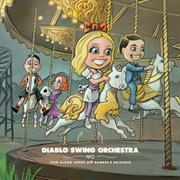 Diablo Swing Orchestra - Singalong Songs for the Damned &amp; Delirious
