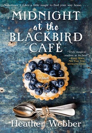 Midnight at the Blackbird Café (Heather Webber)