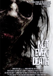 Not Even Death (2010)