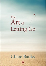 The Art of Letting Go (Chloe Banks)