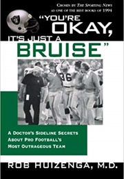 You&#39;re OK It&#39;s Just a Bruise (Rob Huizenger M.D.)