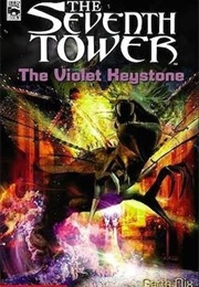 The Seventh Tower: The Violet Keystone (Garth Nix)