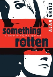 Something Rotten (Alan Gratz)