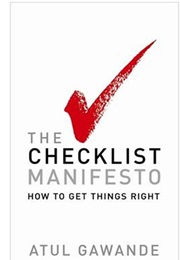 The Checklist Manifesto (Atul Gawande)