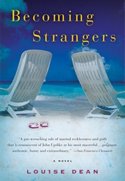 Becoming Strangers (Louise Dean)