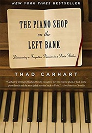 The Piano Shop on the Left Bank (Thad Carhart)