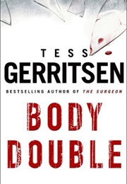 Body Double (Tess Gerritsen)