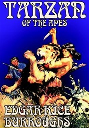 Tarzan of the Apes (Edgar Rice Burroughs)