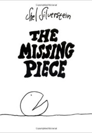The Missing Piece (Shel Silverstein)