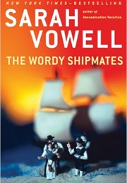 The Wordy Shipmates (Sarah Vowell)