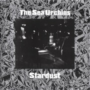 The Sea Urchins- Stardust