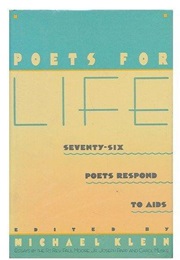 Poets for Life: 76 Poets Respond to AIDS (Michael Klein (Ed))