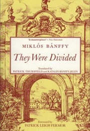 They Were Divided (Miklos Banffy)