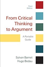 From Critical Thinking to Argument (Sylvan Barnet &amp; Hugo Badau)