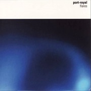 Port-Royal - Flares
