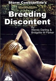 Storm Constantine&#39;s Wraeththu Mythos &#39;Breeding Discontent&#39; (Wendy Darling)