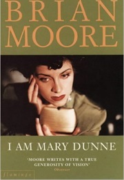 I Am Mary Dunne (Brian Moore)