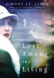 Lost Among the Living (Simone St. James)