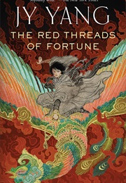 Red Threads of Fortune (JY Yang)
