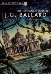 The Drowned World (JG Ballard)