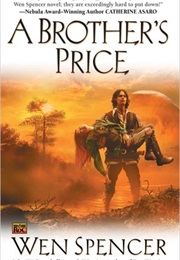 A Brother&#39;s Price (Wen Spencer)