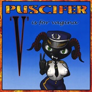 Puscifer - &quot;V&quot; Is for Vagina