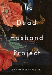 The Dead Husband Project (Sarah Meehan Sirk)