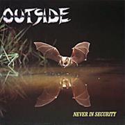 Outside - Never in Security (1988)