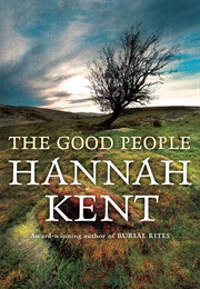 The Good People (Hannah Kent)