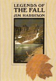 Legends of the Fall (Jim Harrison)