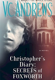 Christopher&#39;s Diary: Secrets of Foxworth (V.C. Andrews)