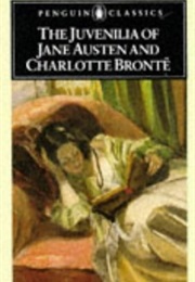 The Juvenilia of Jane Austen and Charlotte Bronte (Jane Austen &amp; Charlotte Bronte)
