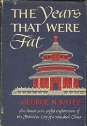 The Years That Were Fat (George Kates)