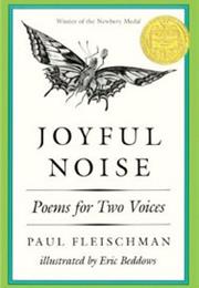 Joyful Noise: Poems for Two Voices by Paul Fleischman (1989)