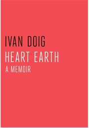 Heart Earth (Ivan Doig)