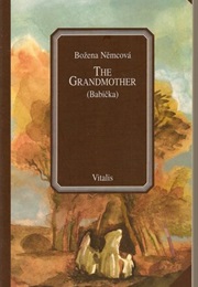 The Grandmother (Babicka) (Božena Němcová)