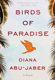 Birds of Paradise (Diana Abu-Jaber)