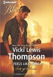 Feels Like Home (Sons of Chance) (Vicki Lewis Thompson)