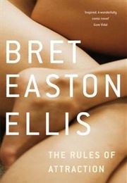 The Rules of Attraction (Bret Easton Ellis)