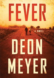 Fever (Deon Meyer)
