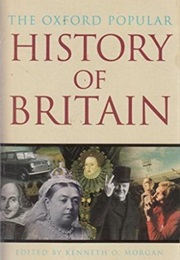 The Oxford Popular History of Britain (Kenneth O Morgan)