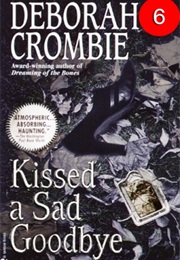 Kissed a Sad Goodbye (Deborah Crombie)
