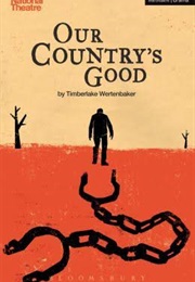 Our Country&#39;s Good (Timberlake Wertenberger)