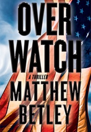 Overwatch (Matthew Betley)