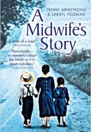 A Midwife&#39;s Story (Penny Armstrong)