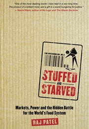 Stuffed and Starved (Raj Patel)