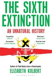 The Sixth Extinction (Elizabeth Kolbert)