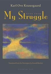 My Struggle:Book 4 (Karl Ove Knausgaard)